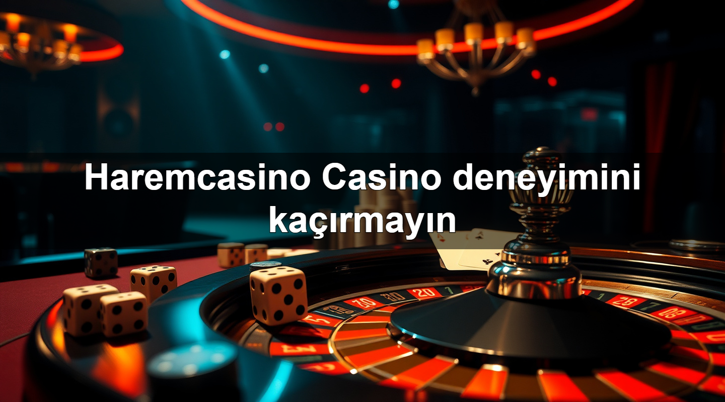 Haremcasino Casino deneyimini kaçırmayın 13 haremcasino casino deneyimini ka rmay n 1783629211259