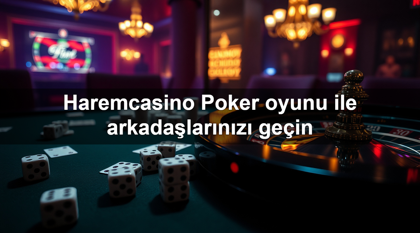 Haremcasino Poker oyunu ile arkadaşlarınızı geçin 19 haremcasino poker oyunu ile arkada lar n z ge in 1783629329250