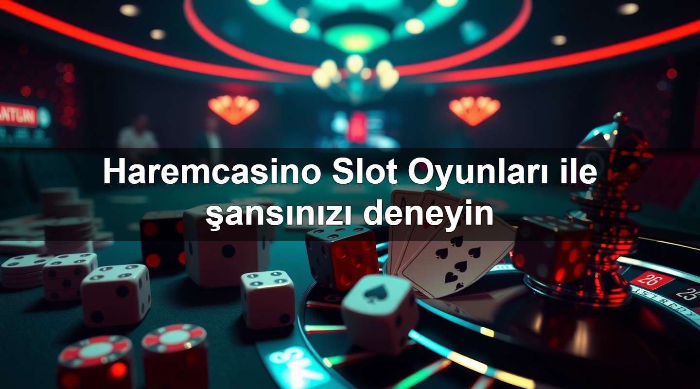Haremcasino Slot Oyunları ile şansınızı deneyin 15 haremcasino slot oyunlar ile ans n z deneyin 1783629362417