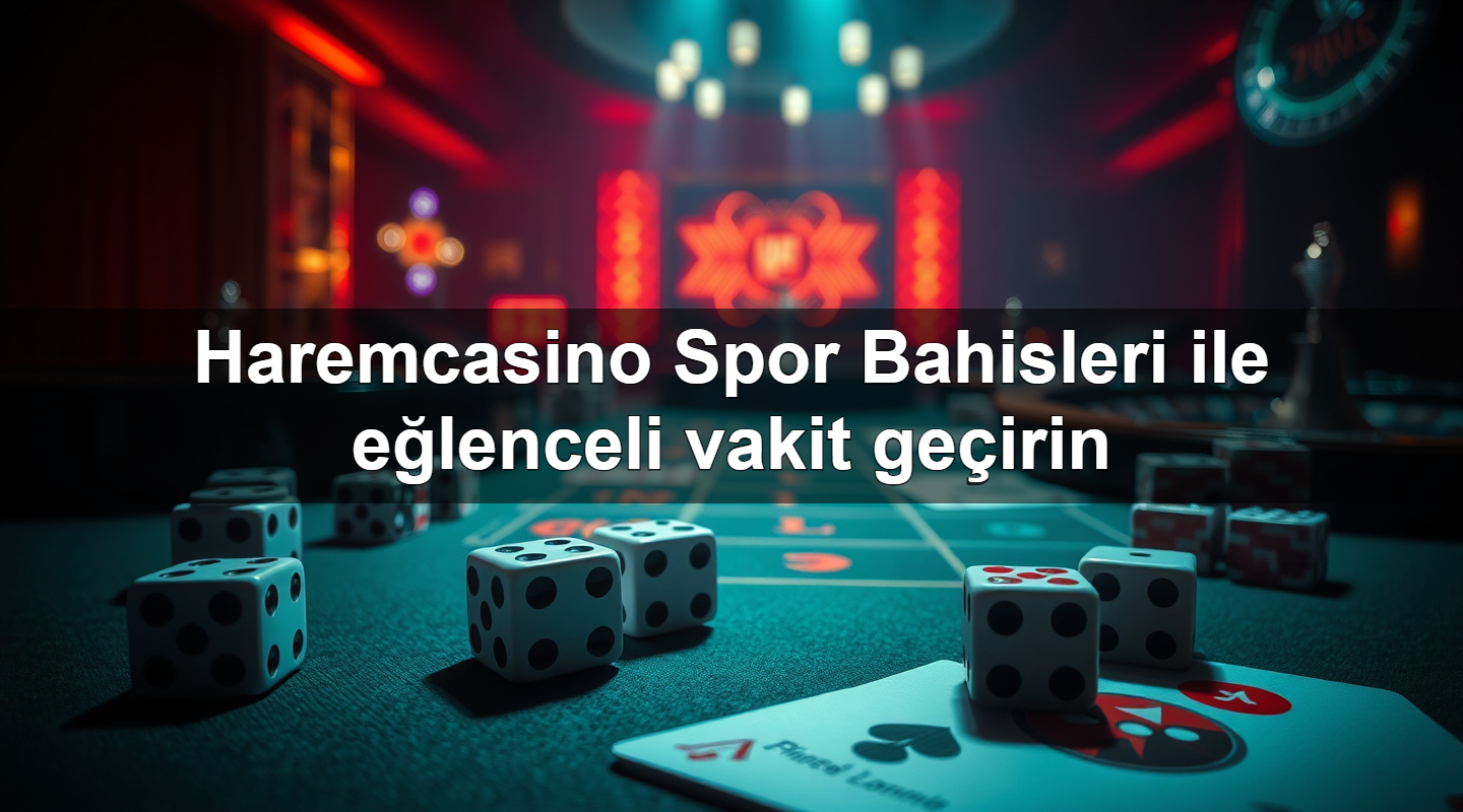 Haremcasino Spor Bahisleri ile eğlenceli vakit geçirin 9 haremcasino spor bahisleri ile e lenceli vakit ge irin 1783629245101